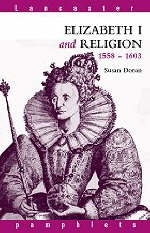 Elizabeth I and Religion 1558-1603 -  Susan Doran