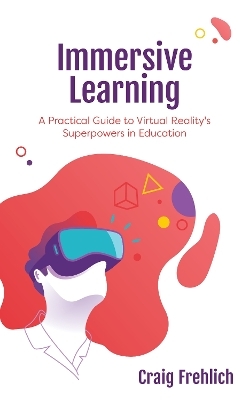 Immersive Learning - Craig Frehlich