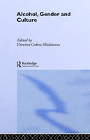 Alcohol, Gender and Culture - 