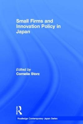 Small Firms and Innovation Policy in Japan - 