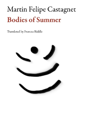 Bodies of Summer - Martin Felipe Castagnet