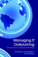 Managing IT Outsourcing -  Erik Beulen,  Pieter Ribbers,  Jan Roos