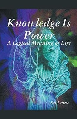 Knowledge is Power - SEI LEBESE