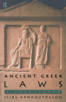 Ancient Greek Laws -  Ilias Arnaoutoglou