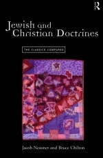 Jewish and Christian Doctrines -  Bruce Chilton,  Jacob Neusner