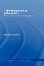 Foundations of 'Laissez-Faire' -  Gilbert Faccarello