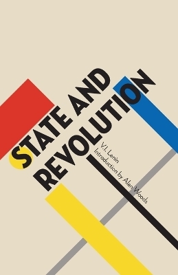 State and Revolution - V I Lenin