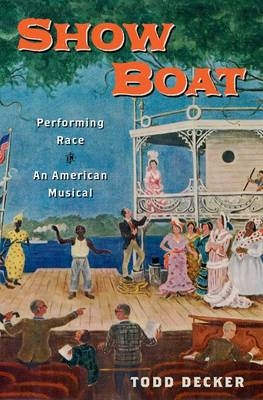 Show Boat -  Todd Decker