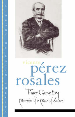 Times Gone By -  Vicente Perez Rosales