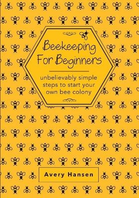 Beekeeping For Beginners