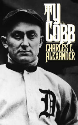Ty Cobb -  Charles C. Alexander
