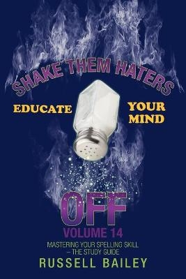 Shake Them Haters off Volume 14 - Russell Bailey