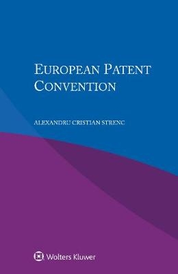 European Patent Convention - Alexandru Cristian Strenc