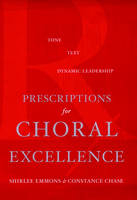 Prescriptions for Choral Excellence