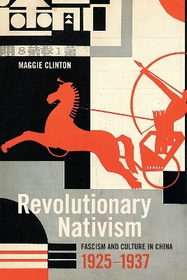 Revolutionary Nativism - Maggie Clinton