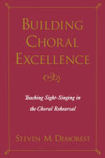 Building Choral Excellence -  Steven M. Demorest