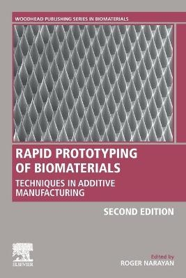 Rapid Prototyping of Biomaterials