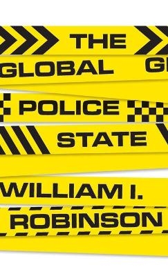 The Global Police State - William I Robinson