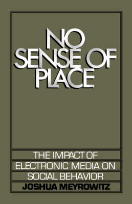 No Sense of Place -  Joshua Meyrowitz