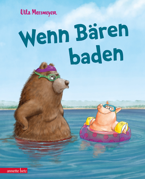 Wenn B&auml;ren baden (B&auml;r & Schwein, Bd. 1) - Ulla Mersmeyer