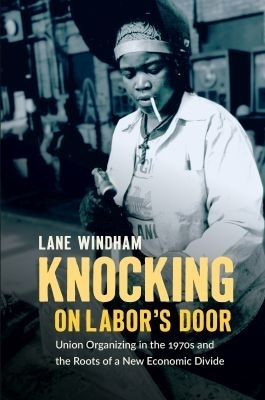 Knocking on Labor's Door - Lane Windham