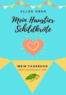 &Uuml;ber Meine Haustierschildkr&ouml;te - Petal Publishing Co