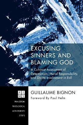 Excusing Sinners and Blaming God - Guillaume Bignon
