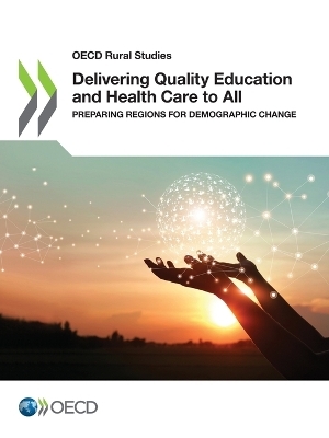 Delivering quality education and health care to all -  Organisation for Economic Co-Operation