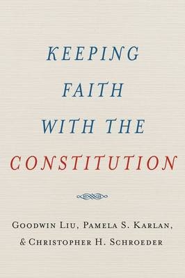 Keeping Faith with the Constitution
