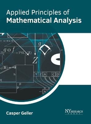 Applied Principles of Mathematical Analysis