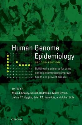 Human Genome Epidemiology, 2nd Edition - 