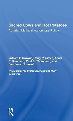 Sacred Cows And Hot Potatoes - William P. Browne, Jerry R Skees, Louis E Swanson, Paul Thompson