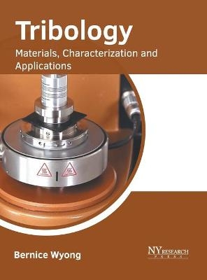 Tribology: Materials, Characterization and Applications - 