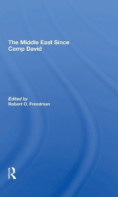 The Middle East Since Camp David - Robert O Freedman
