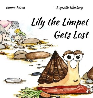 Lily the Limpet Gets Lost - Emma Rosen