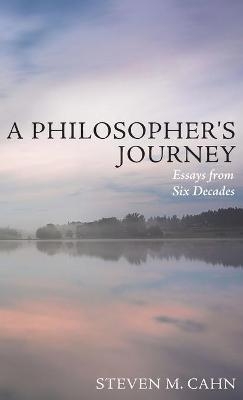 A Philosopher's Journey - Steven M Cahn