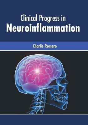 Clinical Progress in Neuroinflammation