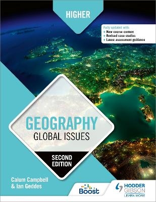 Higher Geography: Global Issues, Second Edition - Calum Campbell, Ian Geddes