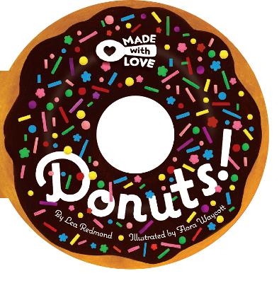 Made with Love: Donuts! - Lea Redmond