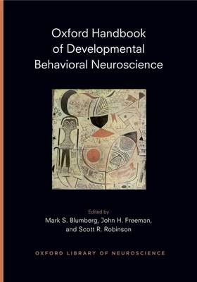 Oxford Handbook of Developmental Behavioral Neuroscience - 