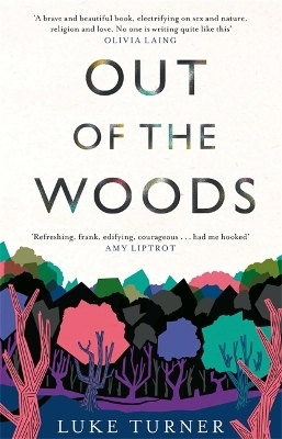 Out of the Woods - Luke Turner