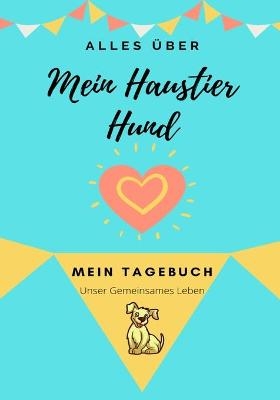 &Uuml;ber Mein Haustier - Petal Publishing Co