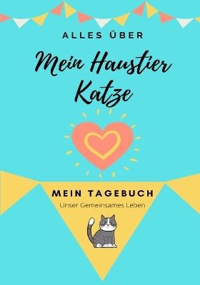 &Uuml;ber Meine Haustierkatze - Petal Publishing Co