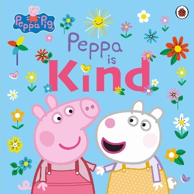 Peppa Pig: Peppa Is Kind -  Peppa Pig