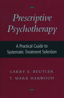 Prescriptive Psychotherapy