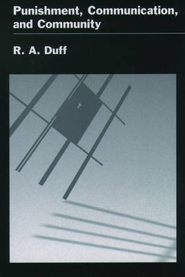 Punishment, Communication, and Community -  R. A. Duff