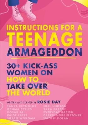 Instructions for a Teenage Armageddon - Rosie Day