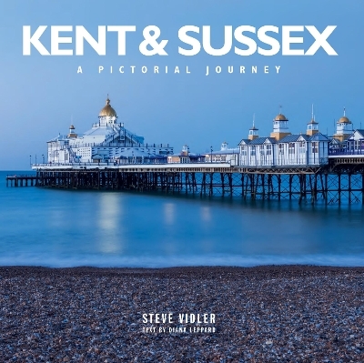 Kent and Sussex - Steve Vidler
