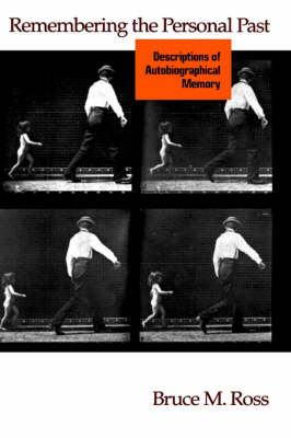 Remembering the Personal Past -  Bruce M. Ross
