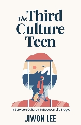 The Third Culture Teen - Jiwon Lee
